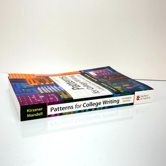 Patterns for College Writing Rhetorical Reader Guide Laurie G. Kirszner 15th ed - Picture 5 of 15